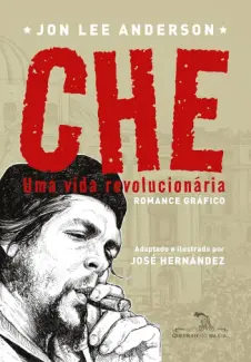 Baixar Livro Che Guevara: Uma Biografia - Jon Lee Anderson em ePub PDF Mobi ou Ler Online