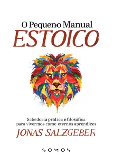 Baixar Livro O Pequeno Manual Estoico - Jonas Salzgeber em ePub PDF Mobi ou Ler Online