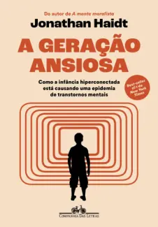 Baixar Livro A Geracao Ansiosa - Jonathan Haidt em ePub PDF Mobi ou Ler Online