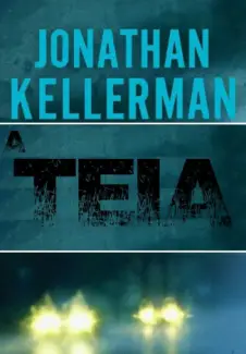 Baixar Livro A Teia - Jonathan Kellerman em ePub PDF Mobi ou Ler Online