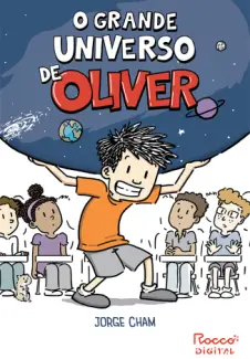 Baixar Livro O Grande Universo de Oliver - Jorge Cham em ePub PDF Mobi ou Ler Online