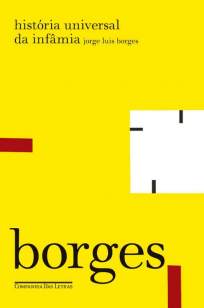 Baixar Livro História Universal da Infâmia - Jorge Luis Borges em ePub PDF Mobi ou Ler Online