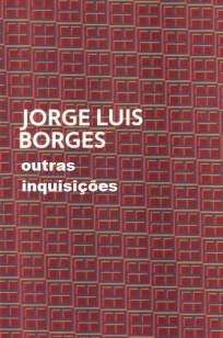 Baixar Outras Inquisições - Jorge Luis Borges ePub PDF Mobi ou Ler Online