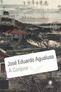 Baixar Livro A Conjura - José Eduardo Agualusa em ePub PDF Mobi ou Ler Online