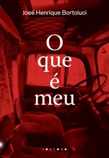 Baixar Livro O que e meu - Jose Henrique Bortoluci em ePub PDF Mobi ou Ler Online