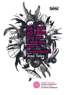 Baixar Livro Da Lama ao Caos - José Teles em ePub PDF Mobi ou Ler Online