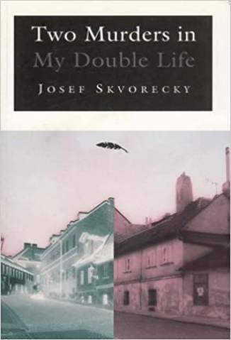 Baixar Livro Dois Assassinatos Em Minha Vida Dupla - Josef Skvorecky em ePub PDF Mobi ou Ler Online