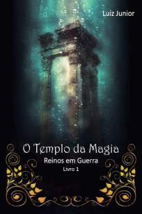 Baixar Livro O Templo da Magia - Reinos Em Guerra Vol. 1 - Joseph L L Junior em ePub PDF Mobi ou Ler Online