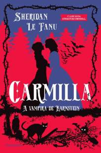 Baixar Livro Carmilla: A Vampira de Karnstein - Joseph Thomas Sheridan Le Fanu em ePub PDF Mobi ou Ler Online