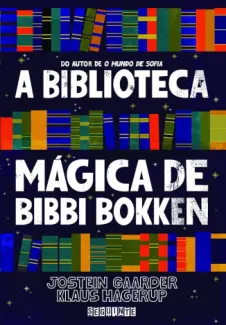 Baixar Livro A Biblioteca Mágica de Bibbi Bokken - Jostein Gaarder em ePub PDF Mobi ou Ler Online