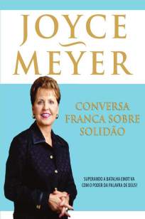 Baixar Livro Conversa Franca Sobre Solidão - Joyce Meyer em ePub PDF Mobi ou Ler Online
