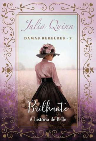 Baixar Livro Brilhante - Damas Rebeldes Vol. 2 - Julia Quinn em ePub PDF Mobi ou Ler Online