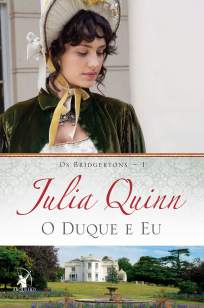 Baixar O Duque e Eu - Julia Quinn ePub PDF Mobi ou Ler Online