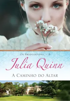 Baixar Livro A Caminho do Altar - Julia Quinn em ePub PDF Mobi ou Ler Online