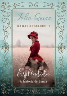 Baixar Livro Esplêndida: Damas Rebeldes - Julia Quinn em ePub PDF Mobi ou Ler Online