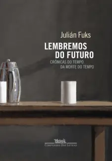 Baixar Livro Lembremos do Futuro - Julián Fuks em ePub PDF Mobi ou Ler Online