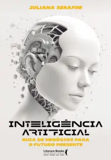 Baixar Livro Inteligência Artificial - Juliana Serafim em ePub PDF Mobi ou Ler Online