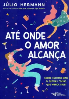 Baixar Livro Até onde o amor Alcança - Júlio Hermann em ePub PDF Mobi ou Ler Online