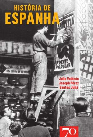 Baixar Livro História de Espanha - Julio Valdeón em ePub PDF Mobi ou Ler Online