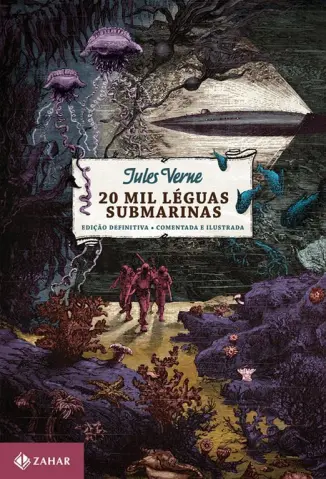 Baixar Livro 20.000 Léguas Submarinas: Edição Comentada e Ilustrada - Júlio Verne em ePub PDF Mobi ou Ler Online