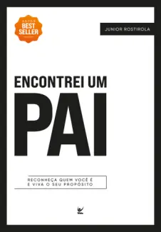 Baixar Livro Encontrei um pai - Junior Rostirola em ePub PDF Mobi ou Ler Online