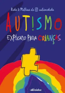 Baixar Livro Autismo Explicado para Crianças - Kaká e Matheus Lobe em ePub PDF Mobi ou Ler Online