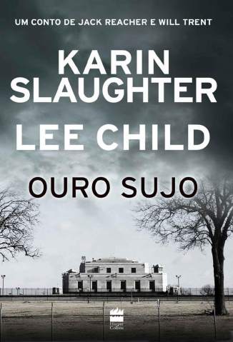 Baixar Livro Ouro Sujo - Karin Slaughter em ePub PDF Mobi ou Ler Online