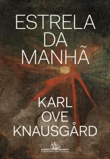 Baixar Livro Estrela da Manha - Karl Ove Knausgard em ePub PDF Mobi ou Ler Online