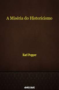 Baixar Livro A Miséria do Historicismo - Karl Popper em ePub PDF Mobi ou Ler Online
