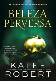 Baixar Livro Beleza Perversa - Katee Robert em ePub PDF Mobi ou Ler Online