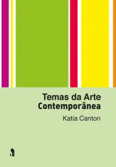 Baixar Livro Temas da arte Contemporânea - Katia Canton em ePub PDF Mobi ou Ler Online