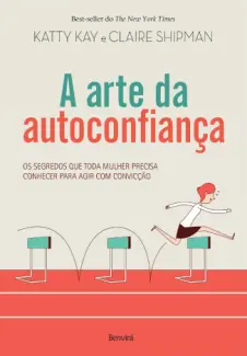 Baixar Livro A arte da Autoconfiança - Katty ay em ePub PDF Mobi ou Ler Online