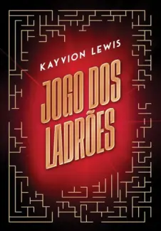 Baixar Livro Jogo dos Ladrões - Kayvion Lewis em ePub PDF Mobi ou Ler Online