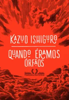 Baixar Livro Quando Eramos Orfaos - Kazuo Ishiguro em ePub PDF Mobi ou Ler Online