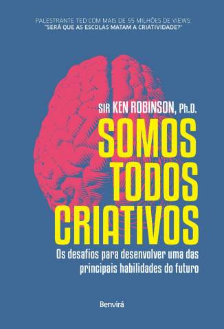 Baixar Livro Somos Todos Criativos - Ken Robinson em ePub PDF Mobi ou Ler Online
