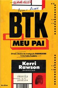 Baixar Livro Btk: Meu Pai - Kerri Rawson em ePub PDF Mobi ou Ler Online