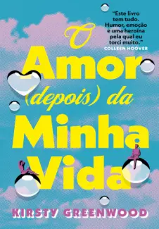 Baixar Livro O amor (depois) da Minha vida - Kirsty Greenwood em ePub PDF Mobi ou Ler Online