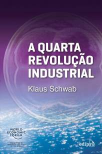 Baixar Livro A Quarta Revolução Industrial - Klaus Schwab em ePub PDF Mobi ou Ler Online