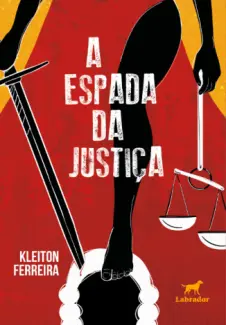 Baixar Livro A Espada da Justiça - Kleiton Ferreira em ePub PDF Mobi ou Ler Online