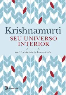 Baixar Livro Seu Universo Interior - Krishnamurti em ePub PDF Mobi ou Ler Online