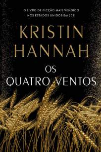 Baixar Livro Os Quatro Ventos - Kristin Hannah em ePub PDF Mobi ou Ler Online