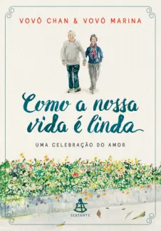 Baixar Livro Como a nossa vida é linda - Kyong Ja An e Chan Jae Lee em ePub PDF Mobi ou Ler Online