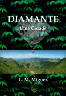 Baixar Livro Diamante - Uma Cidade - L. M. Miguez em ePub PDF Mobi ou Ler Online