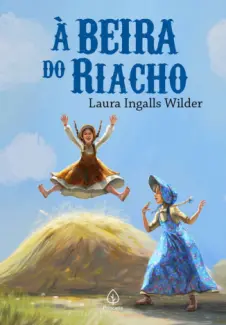 Baixar Livro À Beira do Riacho - Laura Ingalls Wilder em ePub PDF Mobi ou Ler Online
