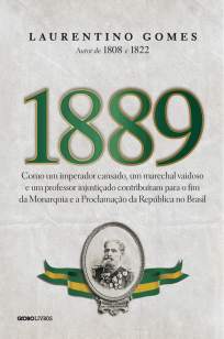 Baixar Livro 1889 - Laurentino Gomes em ePub PDF Mobi ou Ler Online