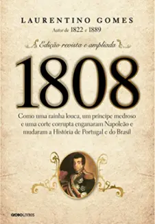 Baixar Livro 1808: História do Brasil - Laurentino Gomes em ePub PDF Mobi ou Ler Online