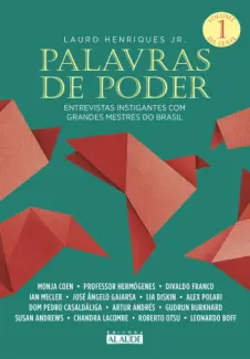 Baixar Livro Palavras de Poder, Vol 1: Entrevistas Instigantes com Grandes Mestres do Brasil - Lauro Jr. Henriques em ePub PDF Mobi ou Ler Online