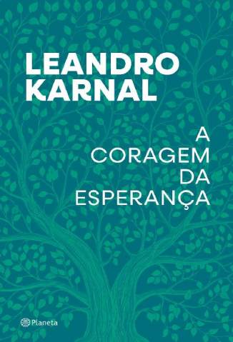 Baixar Livro A Coragem da Esperança - Leandro Karnal em ePub PDF Mobi ou Ler Online