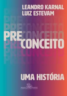 Baixar Livro Preconceito: Uma História - Leandro Karnal em ePub PDF Mobi ou Ler Online