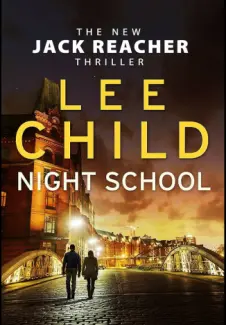 Baixar Livro Night School - Lee Child em ePub PDF Mobi ou Ler Online